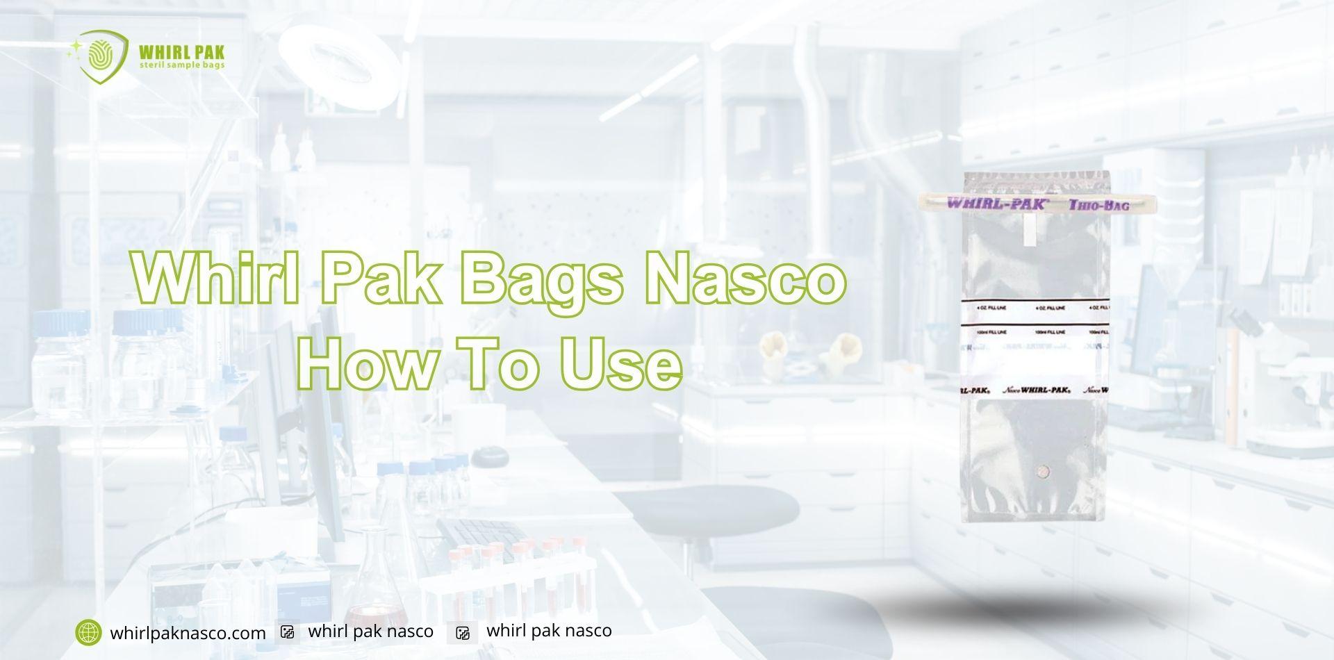 Whirl Pak Bags Nasco How To Use